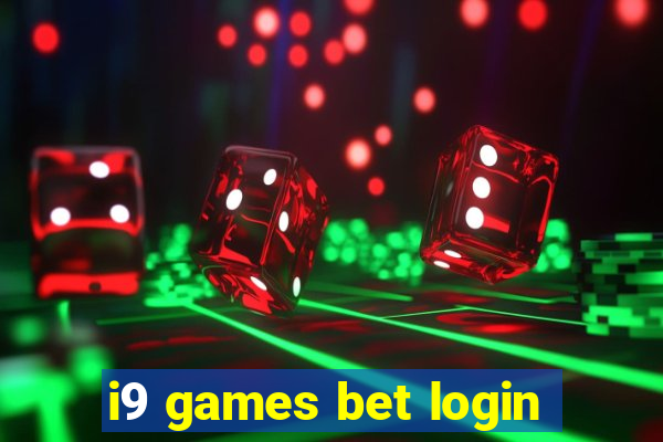 i9 games bet login